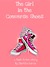 The Girl in the Converse Shoes by Yaritza Garcia The Girl in the Converse Shoes by Yaritza Garcia
