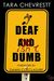 Deaf Isn't Dumb