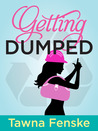 Getting Dumped - Part 1