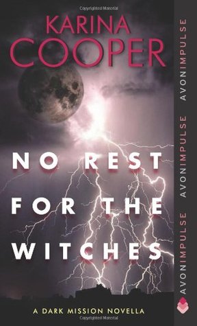 No Rest for the Witches (Dark Mission Novella #2.5)