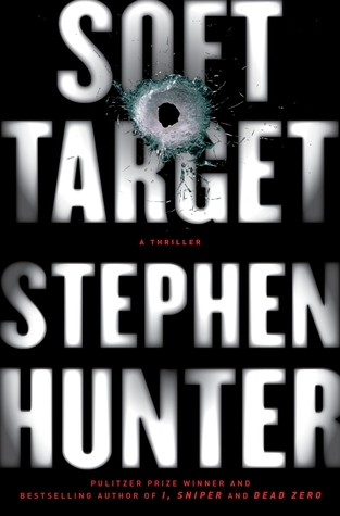 Soft Target: A Thriller