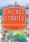 Chicago Stories:  40 Dramatic Fictions