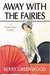 Away With The Fairies (Phryne Fisher, #11)