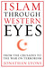 Islam Through Western Eyes:...