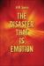 The Disaster that is Emotion