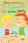 Barrett's Unusual Ice Cream Party