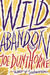 Wild Abandon: A Novel (ebook)