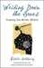Writing Down the Bones by Natalie Goldberg Writing Down the Bones by Natalie Goldberg