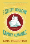 The Sleepy Hollow Family Almanac by Kris D'Agostino The Sleepy Hollow Family Almanac by Kris D'Agostino