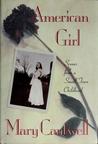 American Girl: Scenes from a Small-Town Childhood American Girl: Scenes from a Small-Town Childhood
