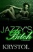 Jazzy's Bitch