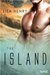 The Island by Lisa Henry The Island by Lisa Henry