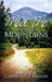 Meet Me In The Mountains (Kindle Edition)