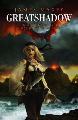 Greatshadow (The Dragon Apocalypse #1)
