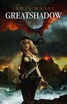 Greatshadow (The Dragon Apocalypse #1)