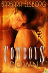 Cowboys Down by Barbara Elsborg