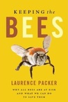 Keeping the Bees by Laurence Packer
