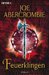 Feuerklingen (The First Law, #2)