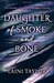 Daughter of Smoke and Bone (Daughter of Smoke and Bone, #1)