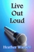Live Out Loud