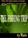 The Fishing Trip
