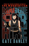 Maggie for Hire
