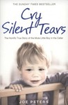 Cry silent tears by Joe Peters Cry silent tears by Joe Peters