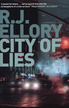 City of Lies by R.J. Ellory City of Lies by R.J. Ellory