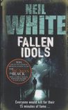 Fallen Idols by Neil  White