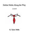 Gather Sticks Along the Way