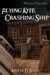 Flying Kite, Crashing Ship