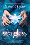 Sea Glass by Maria V. Snyder Sea Glass by Maria V. Snyder