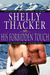 His Forbidden Touch by Shelly Thacker His Forbidden Touch by Shelly Thacker