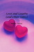 Love and Loyalty