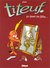 Titeuf, Tome 3 : Ca Epate Les Filles