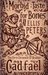 A Morbid Taste for Bones (Paperback)