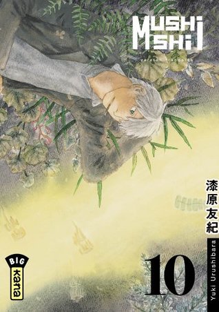 Mushishi, Tome 10 (Mushishi #10)
