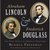 Abraham Lincoln and Frederi...