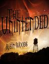 The Unintended (The Watcher Series, #1)