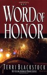 Word of Honor by Terri Blackstock Word of Honor by Terri Blackstock