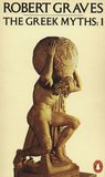 The Greek Myths 1 by Robert Graves The Greek Myths 1 by Robert Graves