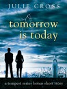 Tomorrow is Today (Tempest, #0.5) Tomorrow is Today (Tempest, #0.5)