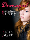 Damaged: Natalie's Story