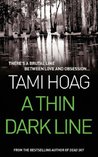 A Thin Dark Line by Tami Hoag A Thin Dark Line by Tami Hoag