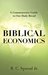 Biblical Economics by R.C. Sproul Jr.