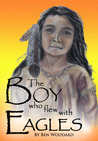 The Boy Who Flew With Eagles