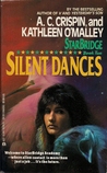 Silent Dances by A.C. Crispin