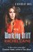 Working Stiff by Rachel Caine Working Stiff by Rachel Caine