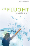 Die Flucht (Cassia & Ky, #2)