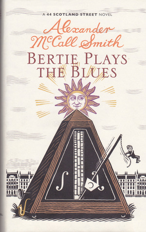 Bertie Plays the Blues (44 Scotland Street, #7)